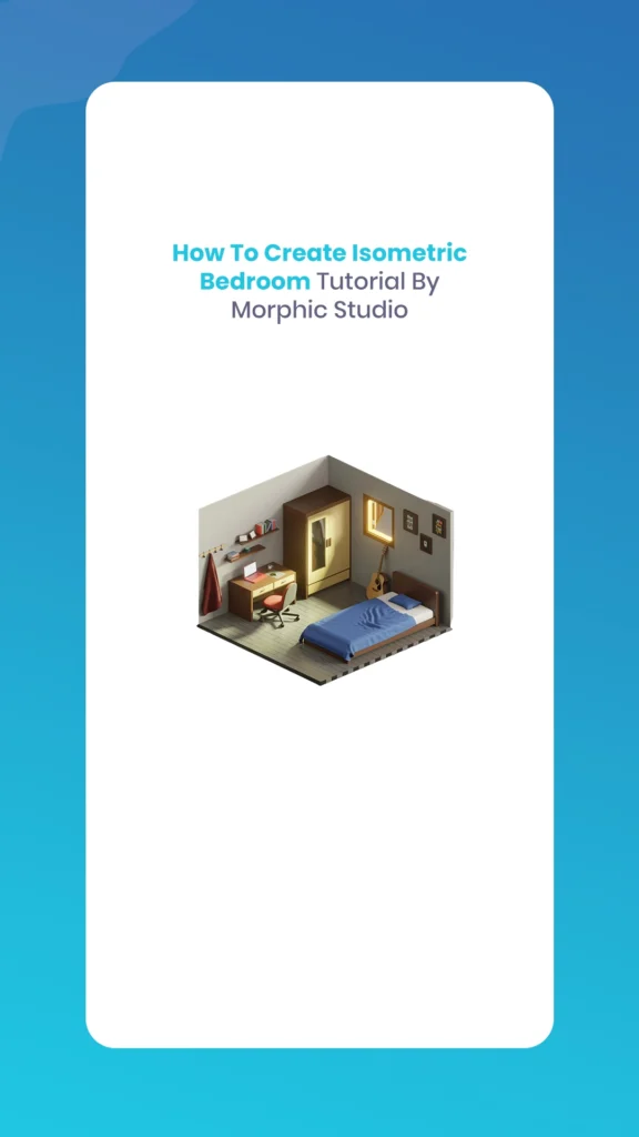 Isometric Bedroom Tutorial 