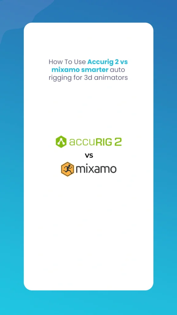 Accurig 2 vs Mixamo Smarter Auto Rigging