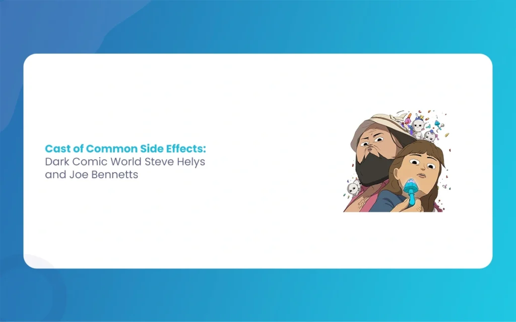 Cast of Common Side Effects