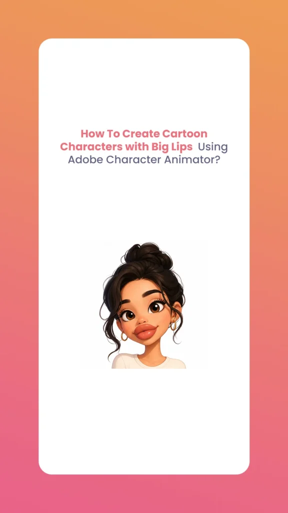 Cartoon Characters with Big Lips