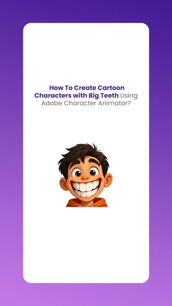 Cartoon Characters with Big Teeth