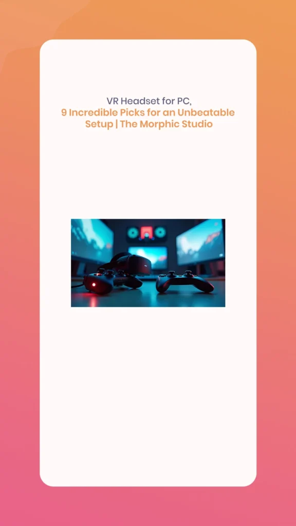 VR Headset for PC