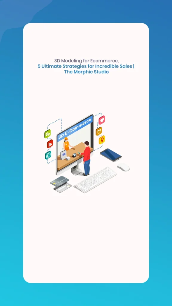 3D Modeling for Ecommerce